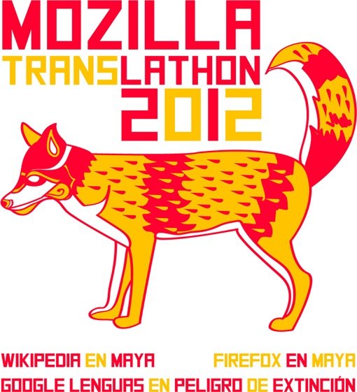 mozilla translathon 2012 Google, Mozilla and Wikimedia partnered to organize Maya translathon