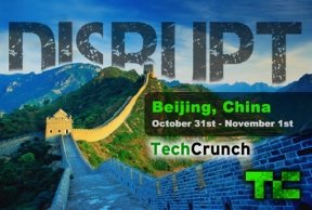Disrupt Beijing: We’re Bringing Steve Chen, Peter Vesterbacka, Phil Libin and More