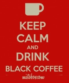 keep-calm-and-drink-black-coffee-2